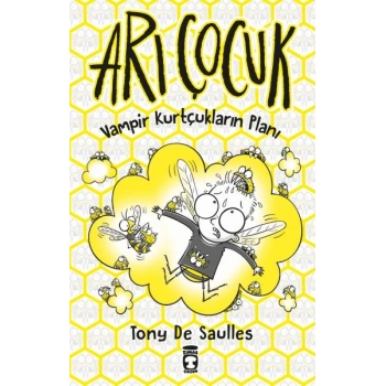 Arı Çocuk - Vampir Kurtçukların Planı