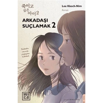 Arkadaşı Suçlamak 2