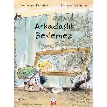 Arkadaşlık Beklemez