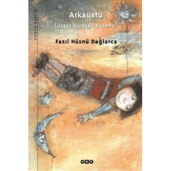 Arkaüstü (Uçsuz Bucaksız Yaşama)