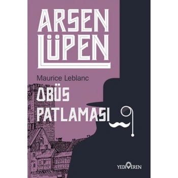 Arsen Lüpen - Obüs Patlaması