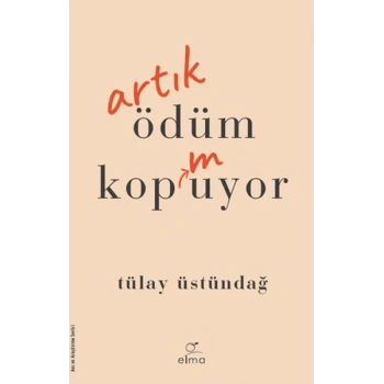 Artık Ödüm Kopmuyor