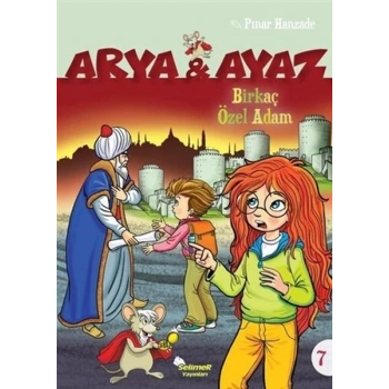 Arya Ve Ayaz 7 Birkaç Özel Adam