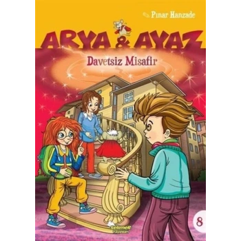 Arya Ve Ayaz 8 Davetsiz Misafir