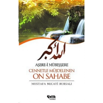 Aşere-i Mübeşşere Cennetle Müjdelenen On Sahabe