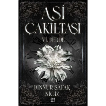 Asi Çakıltaşı 6. Perde