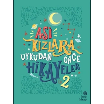 Asi Kızlara Uykudan Önce Hikayeler 2 (Ciltli)