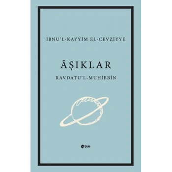 Aşıklar Kitabı Ravdatul - Muhibbin ve Nuzhatul - Muştakin