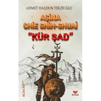 Aşina Chie Shih-Shuai Kür Şad