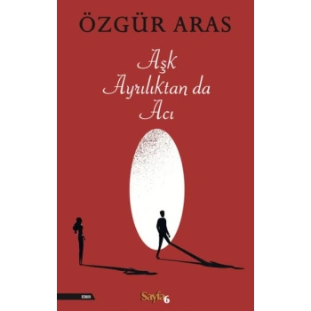 Aşk Ayrılıktan da Acı