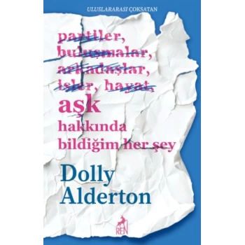 Aşk Hakkında Bildiğim Her Şey