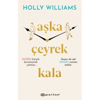 Aşka Çeyrek Kala
