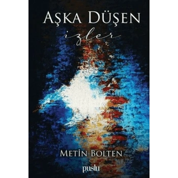 Aşka Düşen İzler