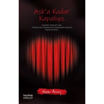 Aşk’a Kadar Kapalıyız