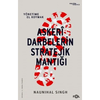 Askeri Darbelerin Stratejik Mantığı