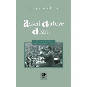 Askeri Darbeye Doğru