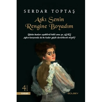 Aşkı Senin Rengine Boyadım