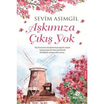 Aşkımıza Çıkış Yok