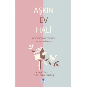 Aşkın Ev Hali