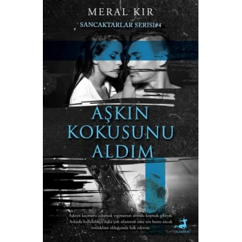 Aşkın Kokusunu Aldım