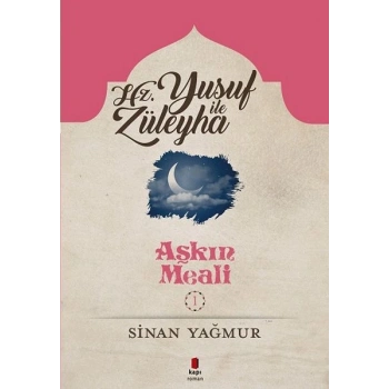 Aşkın Meali 1 - Yusuf ile Züleyha