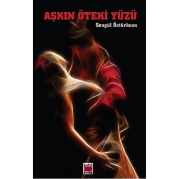 Aşkın Öteki Yüzü