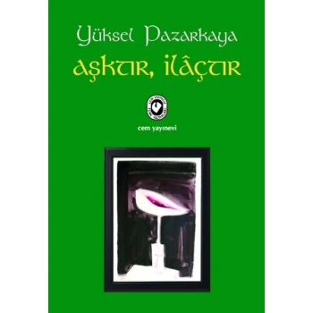 Aşktır, İlaçtır