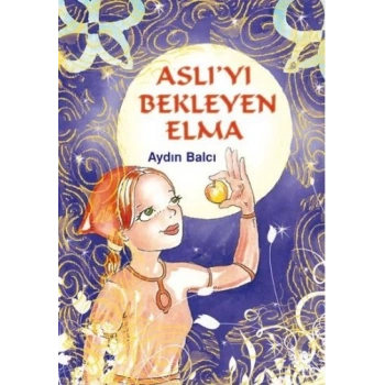 Aslıyı Bekleyen Elma