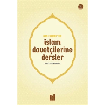 Asr-ı Saadetten İslam Davetçilerine Dersler