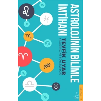 Astrolojinin Bilimle İmtihanı - Yıldızınız Ne Söylemiyor?