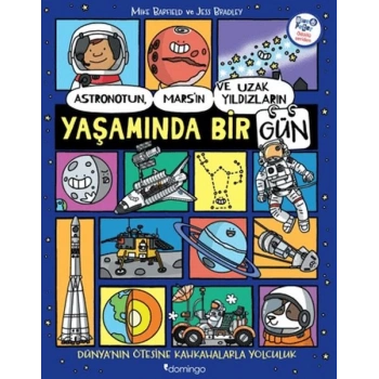 Astronotun, Mars’ın ve Uzak Yıldızların Yaşamında Bir Gün