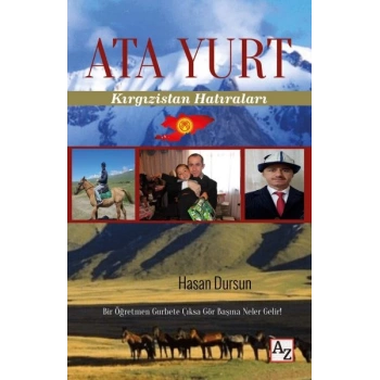 Ata Yurt - Kırgızistan Hatıraları