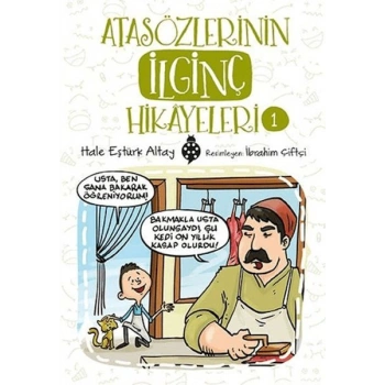 Atasözlerinin İlginç Hikâyeleri-1