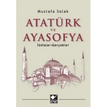 Atatürk ve Ayasofya
