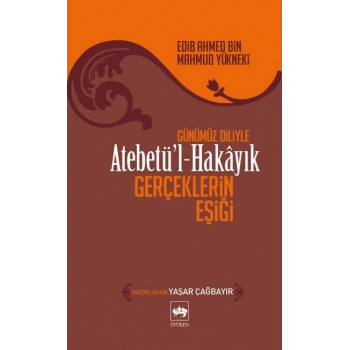 Atebetül-Hakayık - Gerçeklerin Eşiği