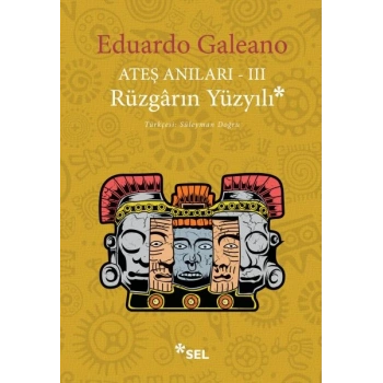 Ateş Anıları 3 - Rüzgarın Yüzyılı