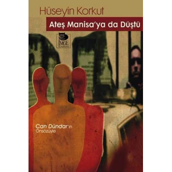 Ateş Manisaya Da Düştü