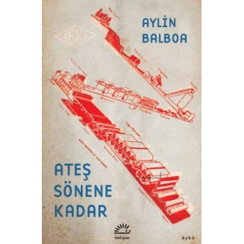 Ateş Sönene Kadar