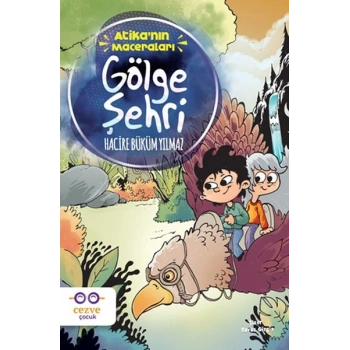 Atika’nın Maceraları - Gölge Şehri