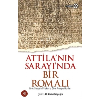 Atillanın Sarayında Bir Romalı