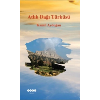 Atlık Dağı Türküsü