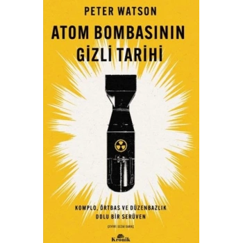 Atom Bombasının Gizli Tarihi