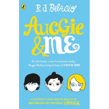 Auggie & Me: Three Wonder Stories