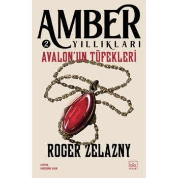 Avalon’un Tüfekleri - Amber Yıllıkları 2