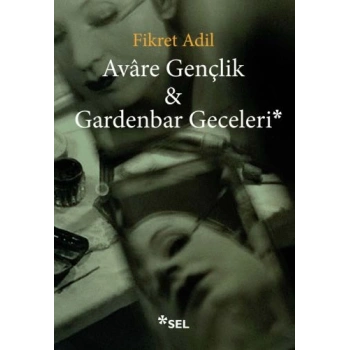 Avare Gençlik ve Gardenbar Geceleri