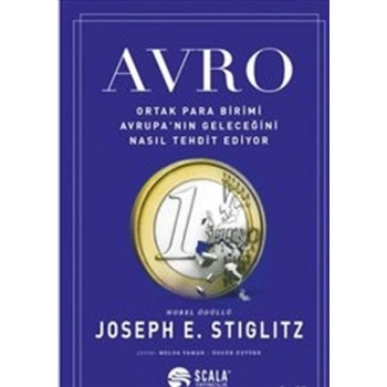 Avro : Ortak Para Birimi Avrupa’nın Geleceğini Nasıl Tehdit Ediyor