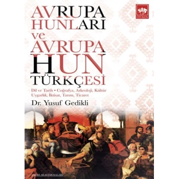 Avrupa Hunları ve Avrupa Hun Türkçesi