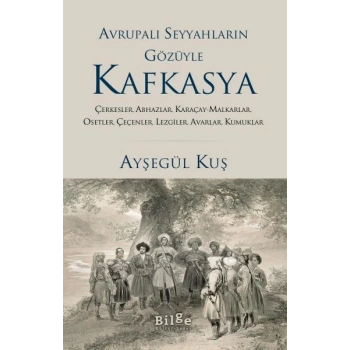 Avrupalı Seyyahların Gözüyle Kafkasya