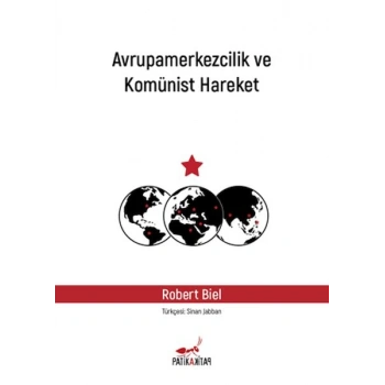Avrupamerkezcilik ve Komünist Hareket