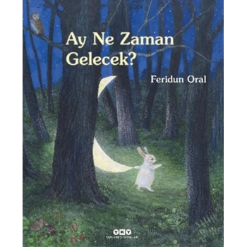 Ay Ne Zaman Gelecek?